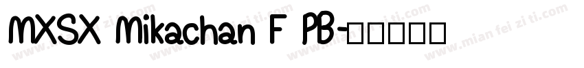 MXSX Mikachan F PB字体转换